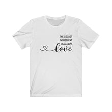 Load image into Gallery viewer, The Secret Ingredient is Always LOVE Unisex Jersey Short Sleeve Tee - Lili White Creations 