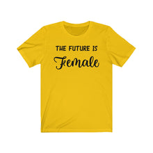 Load image into Gallery viewer, The Future is Female Unisex Jersey Short Sleeve Tee - Lili White Creations 