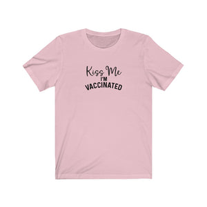 Kiss Me I'm Vaccinated Unisex Jersey Short Sleeve Tee - Lili White Creations 