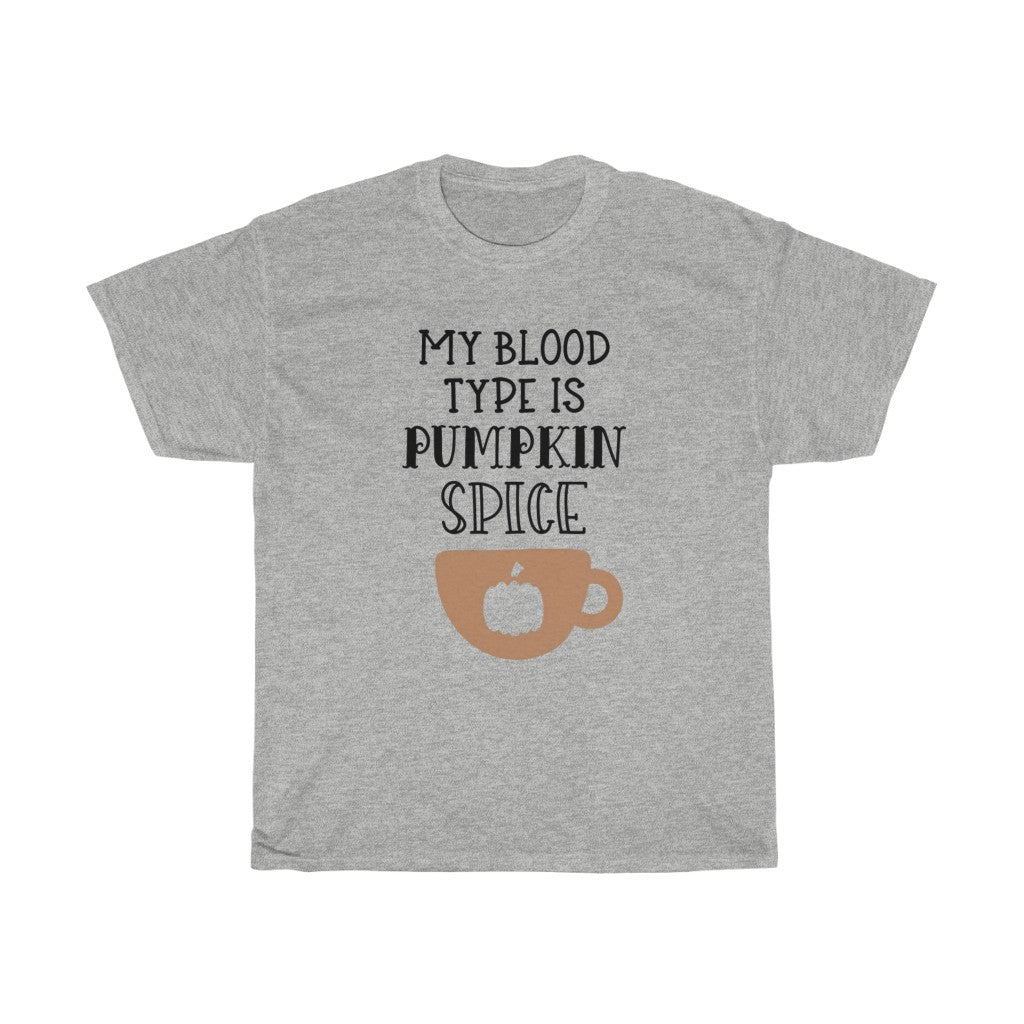 My Blood Type is Pumpkin Spice Unisex Heavy Cotton Tee