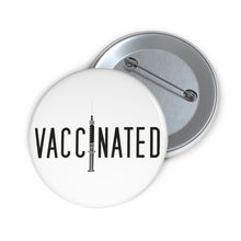 Load image into Gallery viewer, Covid Vaccinated Syringe Pin Button - Lili White Creations 