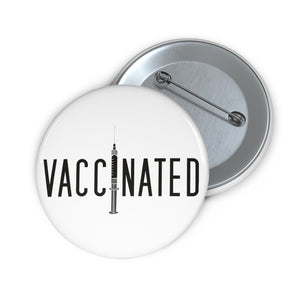 Covid Vaccinated Syringe Pin Button - Lili White Creations 