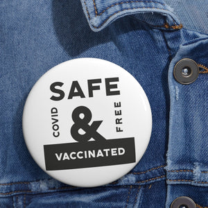 Safe & Vaccinated Pin Button - Lili White Creations 