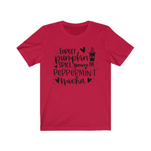 Forget Pumpkin Spice Gimme the Peppermint Mocha Unisex Jersey Short Sleeve Tee