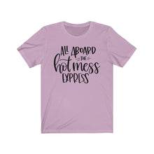 Load image into Gallery viewer, All Aboard the Hot Mess Express Unisex Jersey Short Sleeve Tee - Lili White Creations 