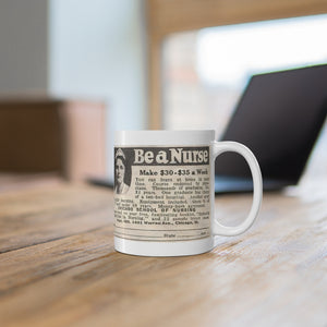 Vintage Be a Nurse Advertisement Mug 11oz - Lili White Creations 