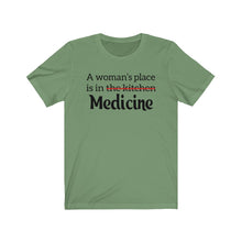 Load image into Gallery viewer, A Woman&#39;s Place is in Medicine Unisex Jersey Short Sleeve Tee - Lili White Creations 