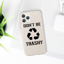 Load image into Gallery viewer, Don&#39;t Be Trashy Recycle Eco-Friendly Biodegradable Case - Lili White Creations 