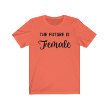 Load image into Gallery viewer, The Future is Female Unisex Jersey Short Sleeve Tee - Lili White Creations 