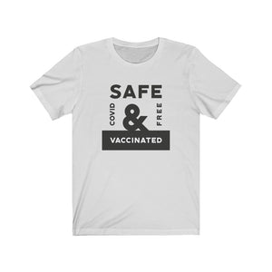 Safe and Vaccinated Covid Free Unisex Jersey Short Sleeve Tee - Lili White Creations 