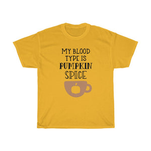 My Blood Type is Pumpkin Spice Unisex Heavy Cotton Tee