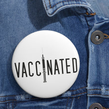 Load image into Gallery viewer, Covid Vaccinated Syringe Pin Button - Lili White Creations 