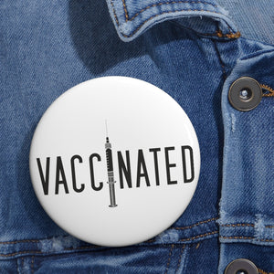 Covid Vaccinated Syringe Pin Button - Lili White Creations 