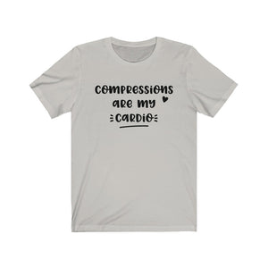 Compressions are My Cardio Unisex Jersey Short Sleeve Tee - Lili White Creations 