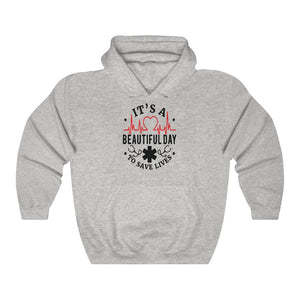 It's A Beautiful Day to Save Lives  Unisex Heavy Blend Hooded Sweatshirt - Lili White Creations 