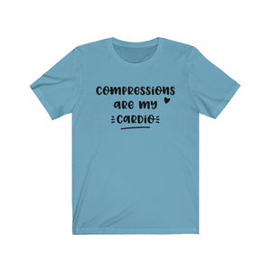 Compressions are My Cardio Unisex Jersey Short Sleeve Tee - Lili White Creations 