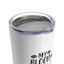 Load image into Gallery viewer, My Blood Type is Coffee Tumbler 20oz - Lili White Creations 