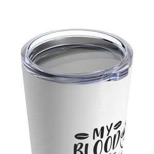 My Blood Type is Coffee Tumbler 20oz - Lili White Creations 