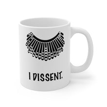 Load image into Gallery viewer, I Dissent Mug 11oz - Lili White Creations 