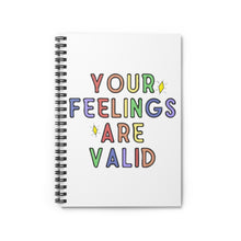 Load image into Gallery viewer, Your Feelings Are Valid Spiral Notebook - Ruled Line - Lili White Creations 