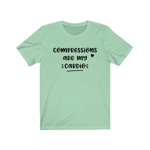 Compressions are My Cardio Unisex Jersey Short Sleeve Tee - Lili White Creations 