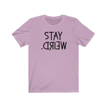 Load image into Gallery viewer, Stay Weird Unisex Jersey Short Sleeve Tee - Lili White Creations 