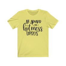 Load image into Gallery viewer, All Aboard the Hot Mess Express Unisex Jersey Short Sleeve Tee - Lili White Creations 