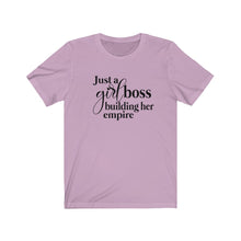 Load image into Gallery viewer, Just a Girl Boss Building Her Empire Unisex Jersey Short Sleeve Tee - Lili White Creations 