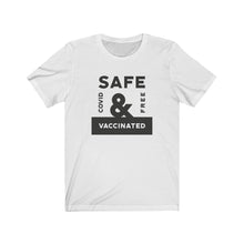 Load image into Gallery viewer, Safe and Vaccinated Covid Free Unisex Jersey Short Sleeve Tee - Lili White Creations 