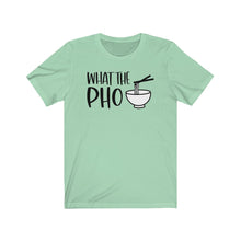 Load image into Gallery viewer, What the PHO Unisex Jersey Short Sleeve Tee - Lili White Creations 