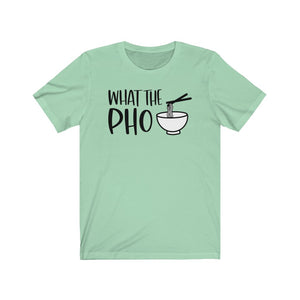 What the PHO Unisex Jersey Short Sleeve Tee - Lili White Creations 