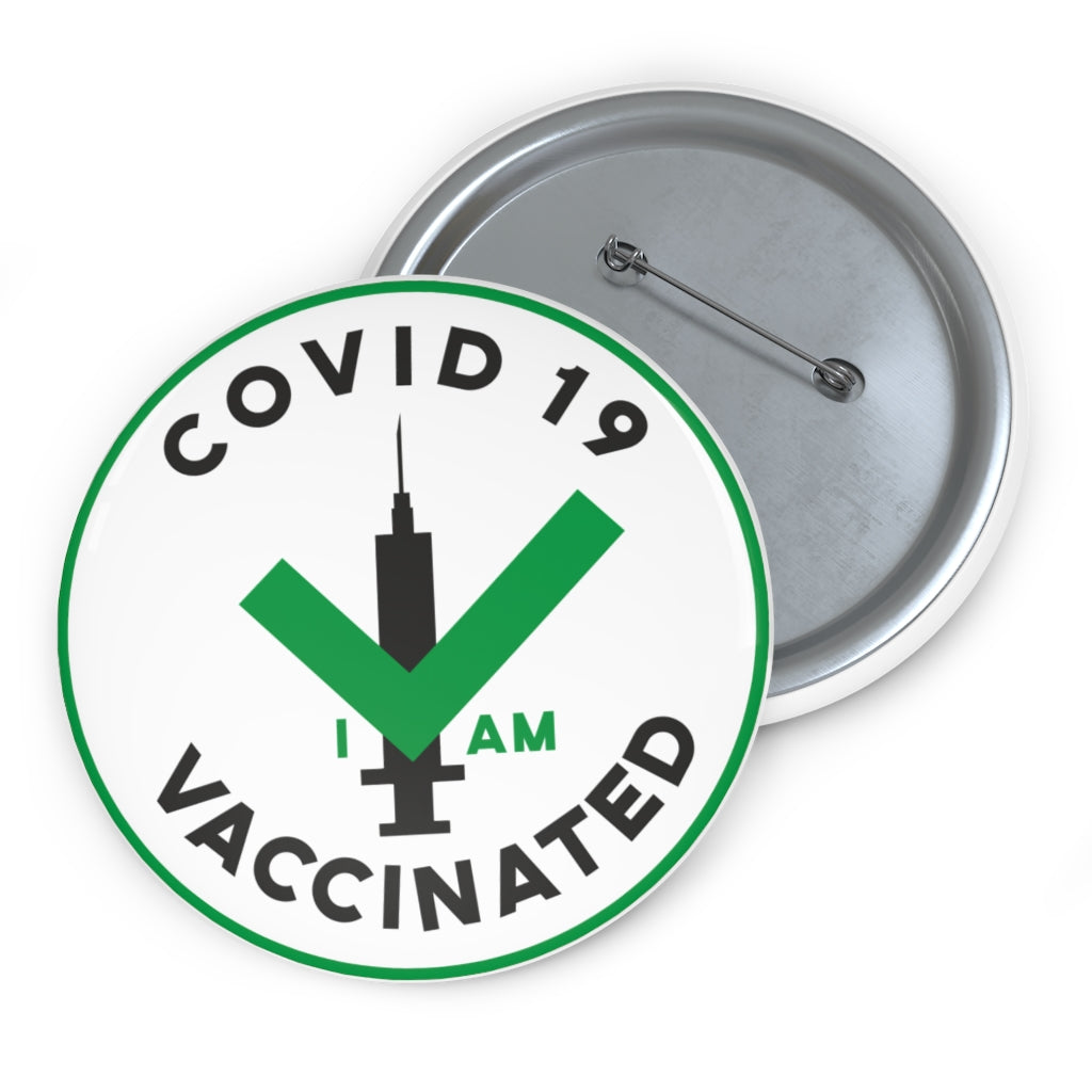 Covid 19. I Am Vaccinated  Syringe Pin Button - Lili White Creations 