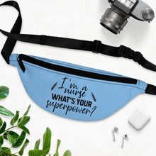 Load image into Gallery viewer, I&#39;m a Nurse. What&#39;s Your Superpower? Fanny Pack - Lili White Creations 