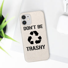 Load image into Gallery viewer, Don&#39;t Be Trashy Recycle Eco-Friendly Biodegradable Case - Lili White Creations 