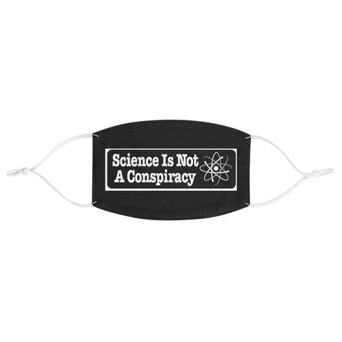 Science is Not a Conspiracy Fabric Face Mask - Lili White Creations 