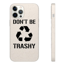 Load image into Gallery viewer, Don&#39;t Be Trashy Recycle Eco-Friendly Biodegradable Case - Lili White Creations 