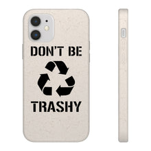 Load image into Gallery viewer, Don&#39;t Be Trashy Recycle Eco-Friendly Biodegradable Case - Lili White Creations 