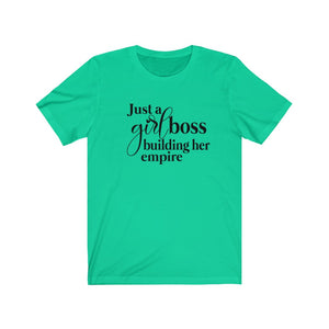 Just a Girl Boss Building Her Empire Unisex Jersey Short Sleeve Tee - Lili White Creations 